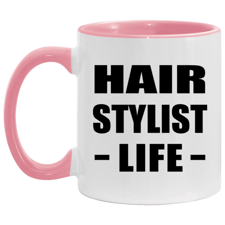 Hair Stylist Life - 11oz Accent Mug Pink