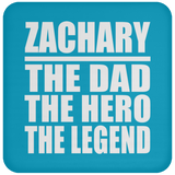 Zachary The Dad The Hero The Legend - Drink Coaster