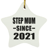 Step Mum Since 2021 - Star Ornament