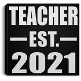 Teacher Established EST. 2021 - Canvas Square
