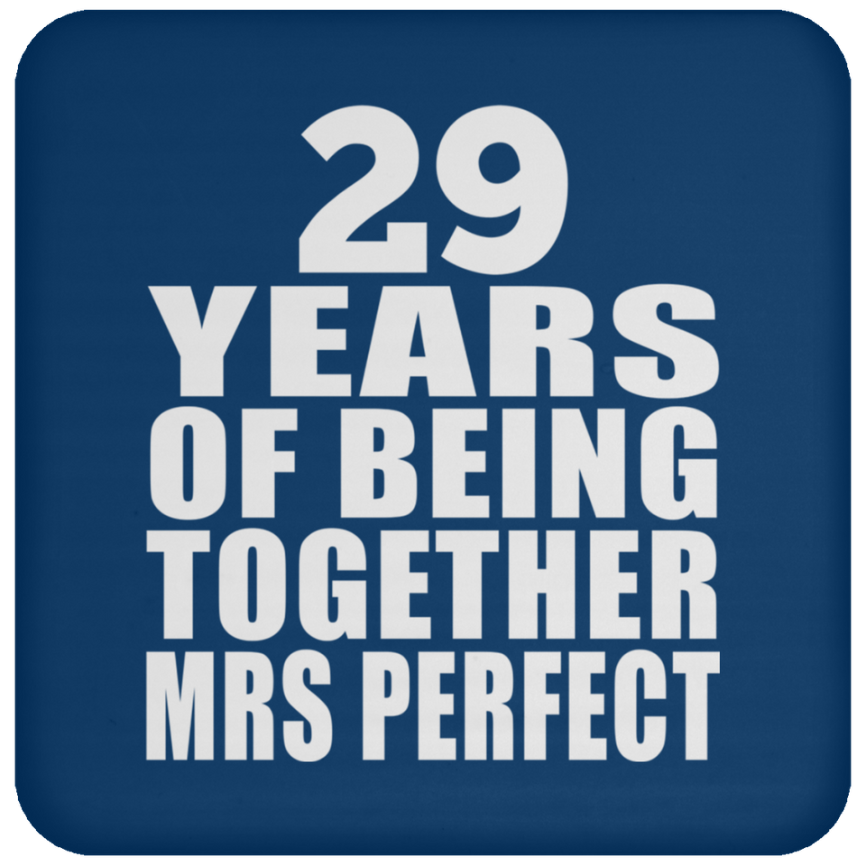 29th Anniversary 29 Years Of Being Mrs Perfect - Coaster
