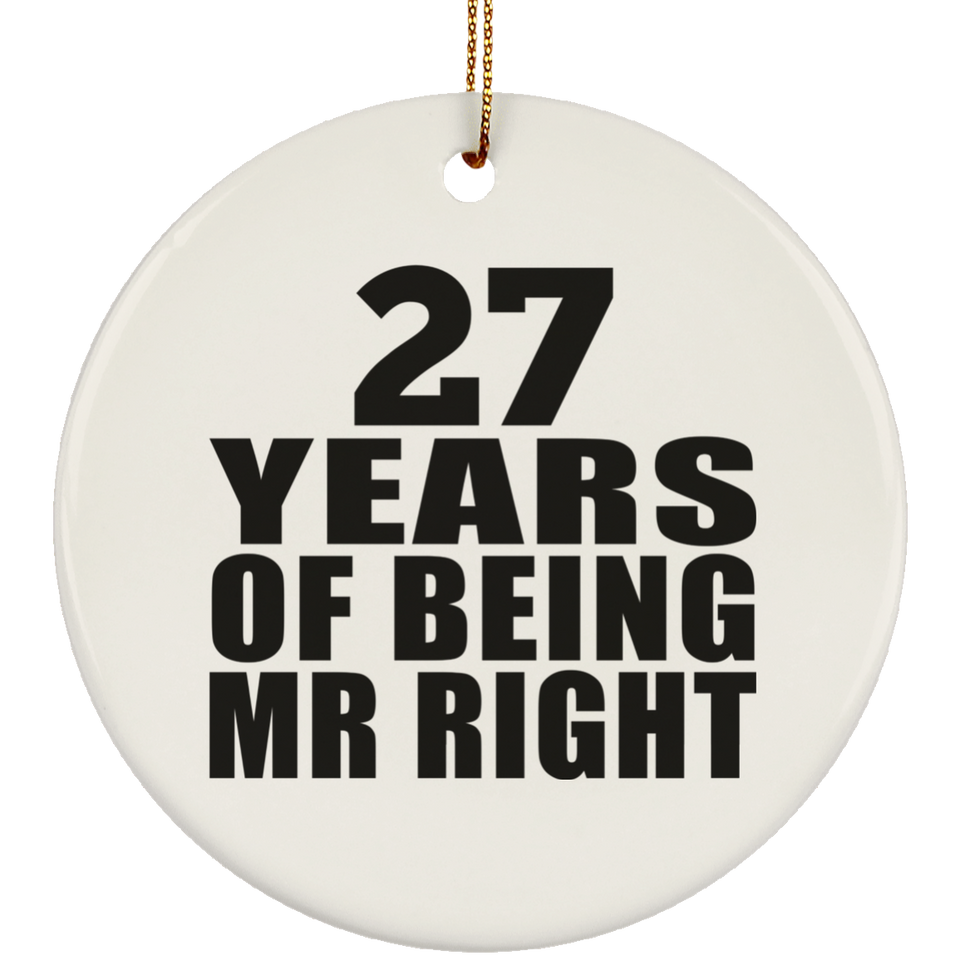 27th Anniversary 27 Years Of Being Mr Right - Circle Ornament