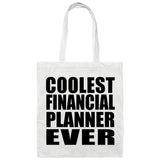 Coolest Financial Planner Ever - Tote Bag White