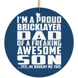 Proud Bricklayer Dad Of Awesome Son - Circle Ornament