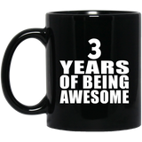 3rd Birthday 3 Years Of Being Awesome - 11 Oz Coffee Mug Black