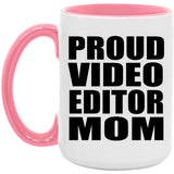 Proud Video Editor Mom - 15oz Accent Mug Pink