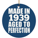 85th Birthday Made In 1939 Aged to Perfection - Circle Ornament