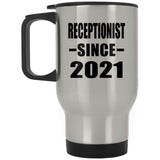 Receptionist Since 2021 - Silver Travel Mug