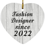 Fashion Designer Since 2022 - Heart Ornament F
