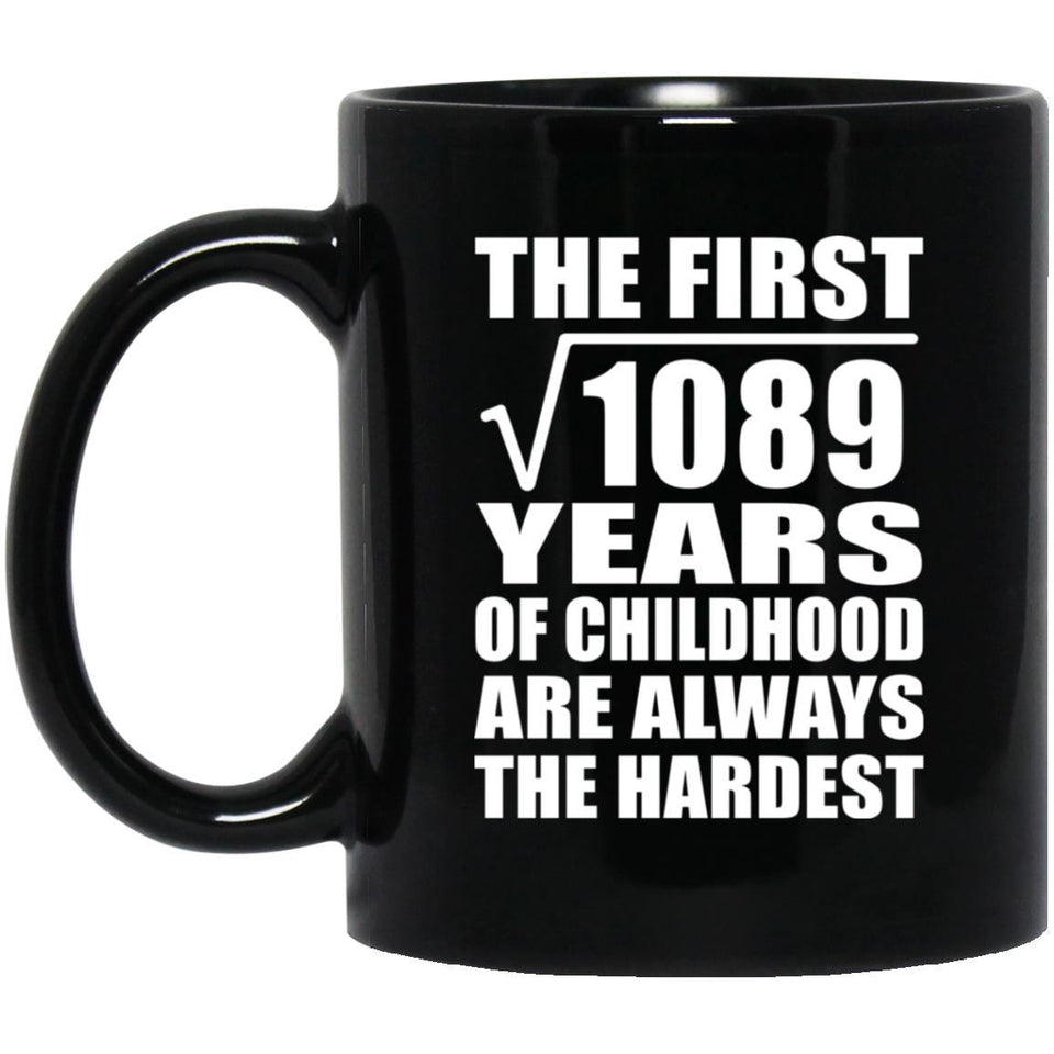 33rd Birthday Square Root of 1089 Years of Childhood - 11oz Coffee Mug Black