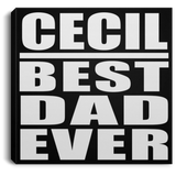 Cecil Best Dad Ever - Canvas Square