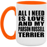 All I Need Is Love And My Parson Russell Terrier - 15oz Accent Mug Orange
