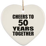 50th Anniversary Cheers To 50 Years Together - Heart Ornament