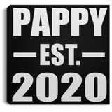 Pappy Established EST. 2020 - Canvas Square