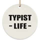 Typist Life - Circle Ornament