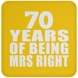 70th Anniversary 70 Years Of Being Mrs Right - Drink Coaster