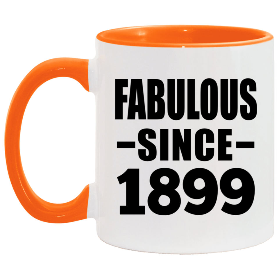 125th Birthday Fabulous Since 1899 - 11oz Accent Mug Orange