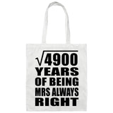 70th Anniversary Square Root of 4900 Years Mrs Always Right - Tote Bag White