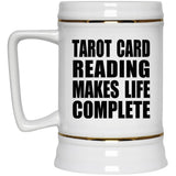 Tarot Card Reading Makes Life Complete - Beer Stein