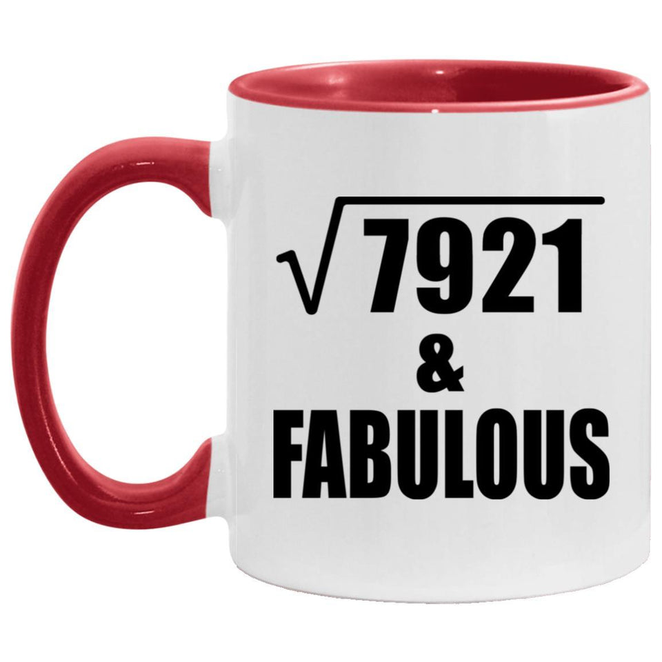89th Birthday Square Root of 7921 & Fabulous - 11oz Accent Mug Red