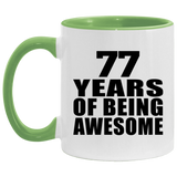 77th Birthday 77 Years Of Being Awesome - 11oz Accent Mug Green