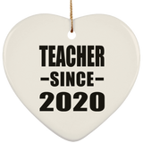 Teacher Since 2020 - Heart Ornament