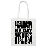 Respiratory Therapist By Day World's Best Dad By Night - Tote Bag White