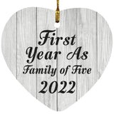 First Year As Family Of Five 2022 - Heart Ornament F