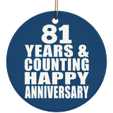 Happy 81st Anniversary 81 Years & Counting - Circle Ornament