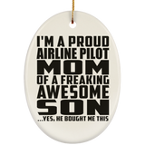 Proud Airline Pilot Mom Of Awesome Son - Oval Ornament