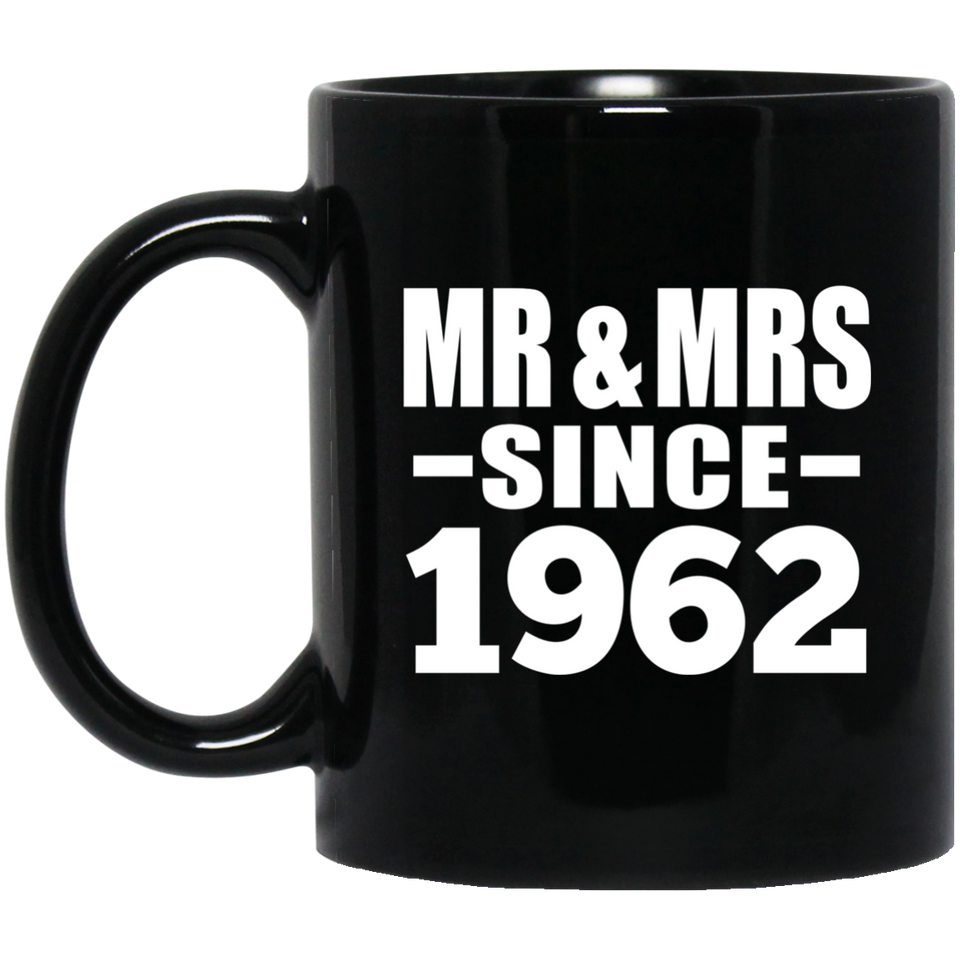 62nd Anniversary Mr & Mrs Since 1962 - 11 Oz Coffee Mug Black