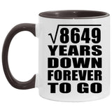 93rd Anniversary Square Root of 8649 Years Down Forever To Go - 11oz Accent Mug Black