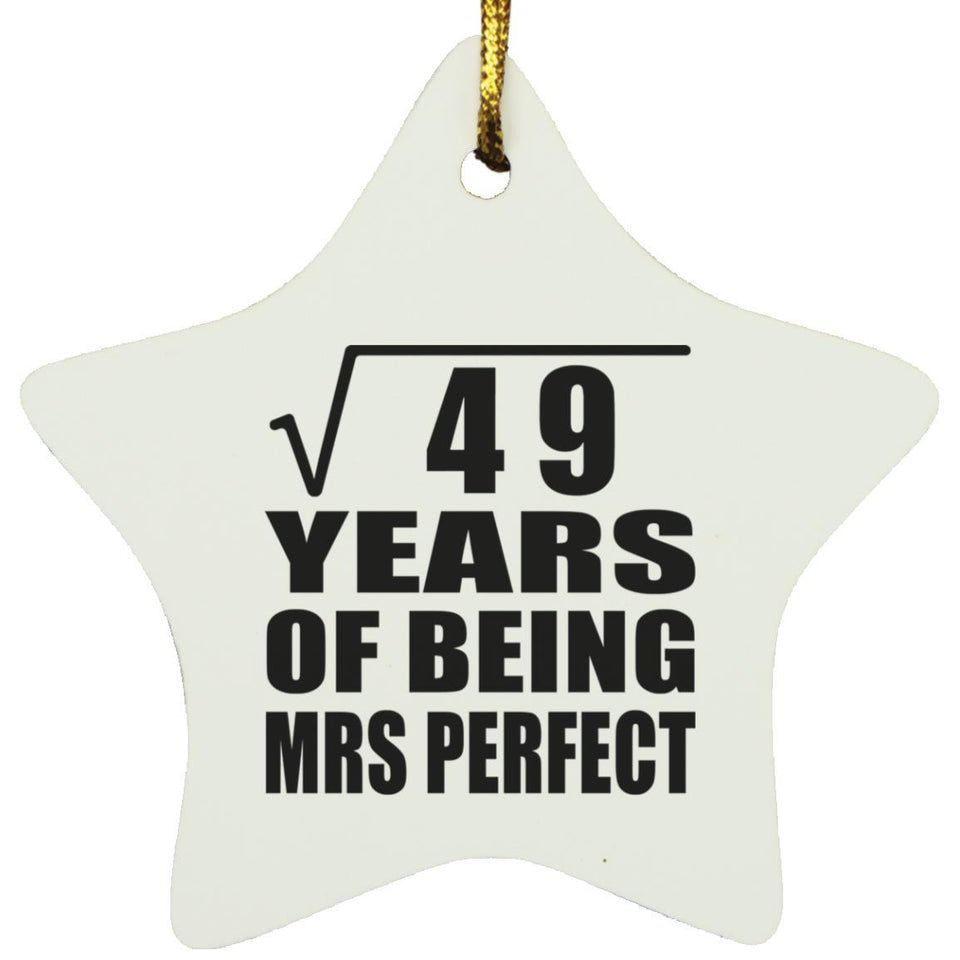 7th Anniversary Square Root of 49 Years of Mrs Perfect - Star Ornament