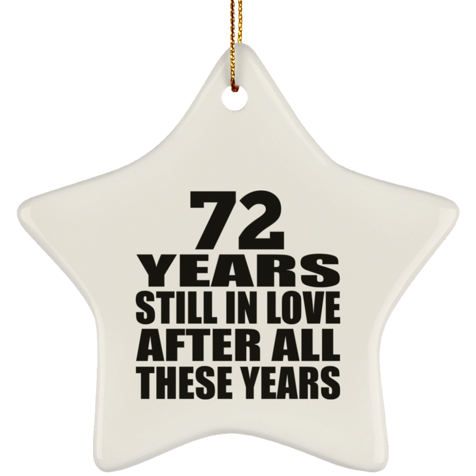 72nd Anniversary 72 Years Still In Love After These Years - Star Ornament