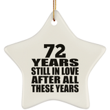 72nd Anniversary 72 Years Still In Love After These Years - Star Ornament