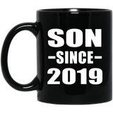Son Since 2019 - 11oz Coffee Mug Black