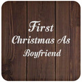 First Christmas As Boyfriend - Drink Coaster D