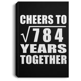28th Anniversary Cheers To Square Root of 784 Years Together - Canvas Portrait