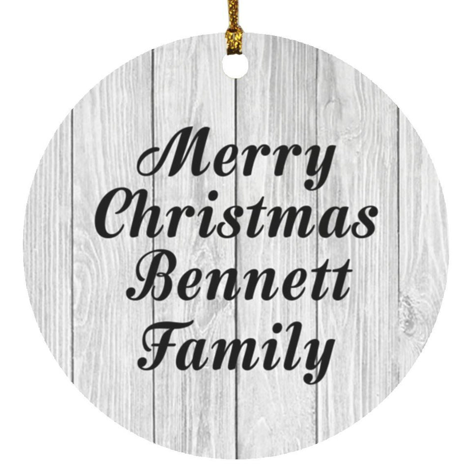 Merry Christmas Bennett Family - Circle Ornament F