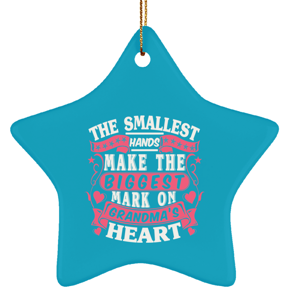 The Smallest Hands Make The Biggest Mark On Grandma's Heart - Star Ornament
