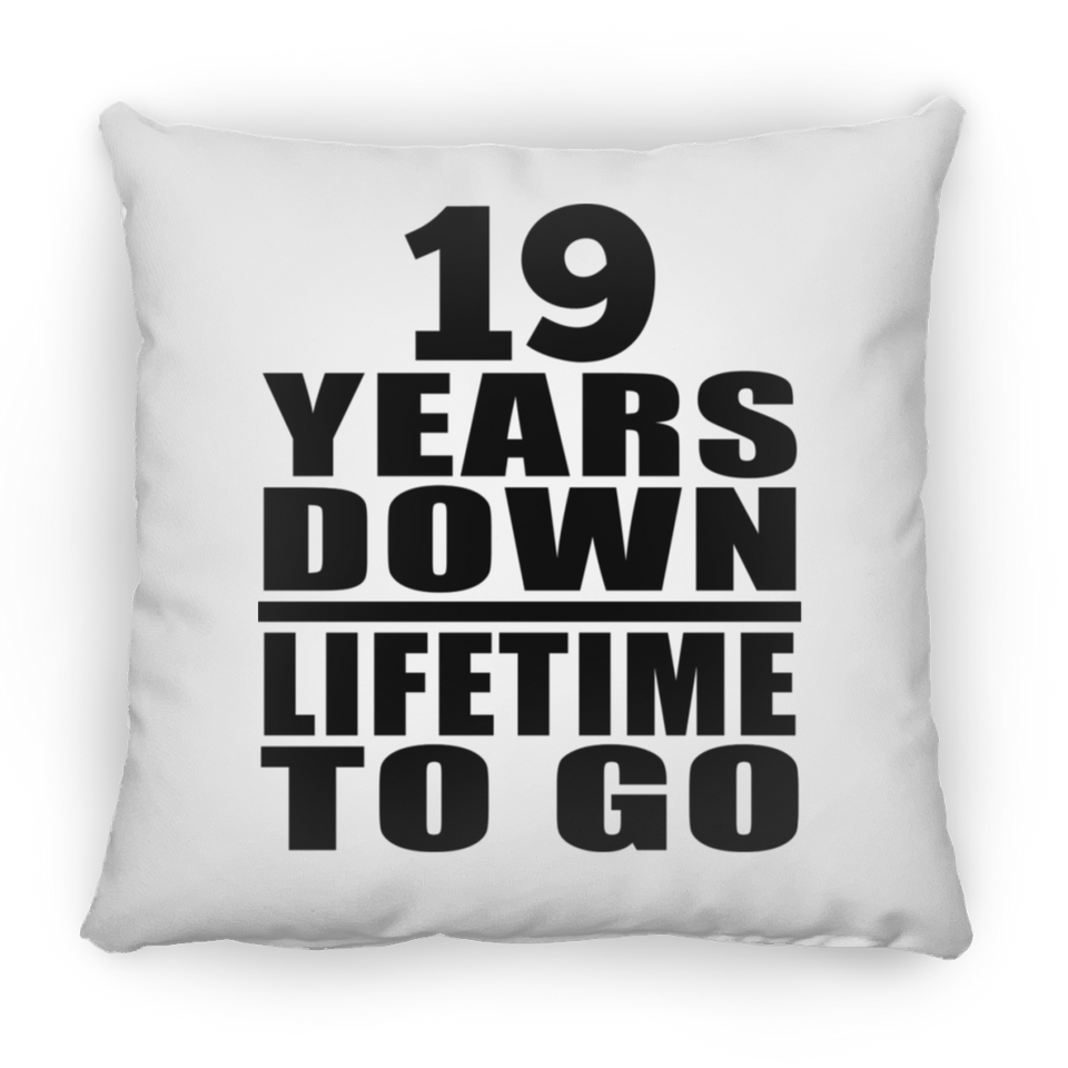 19th Anniversary 19 Years Down Lifetime To Go - Throw Pillow