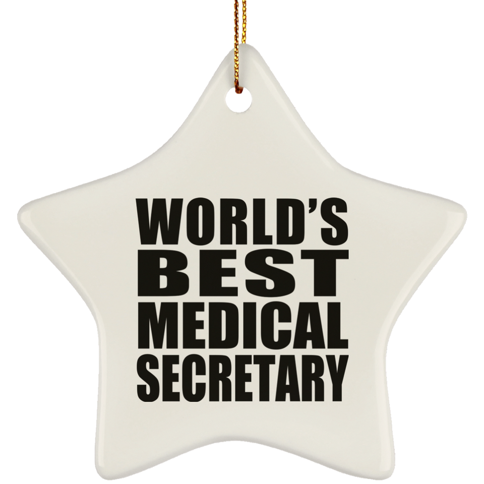 World's Best Medical Secretary - Star Ornament