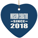 Museum Curator Since 2018 - Heart Ornament