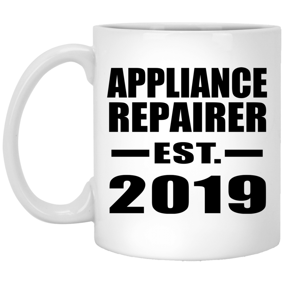 Appliance Repairer Established EST. 2019 - 11oz Coffee Mug