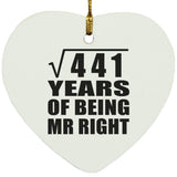 21st Anniversary Square Root of 441 Years of Being Mr Right - Heart Ornament