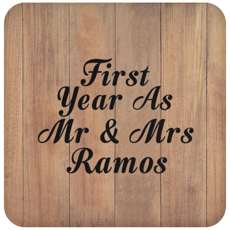 First Year As Mr & Mrs Ramos - Drink Coaster C
