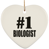 Number One #1 Biologist - Heart Ornament