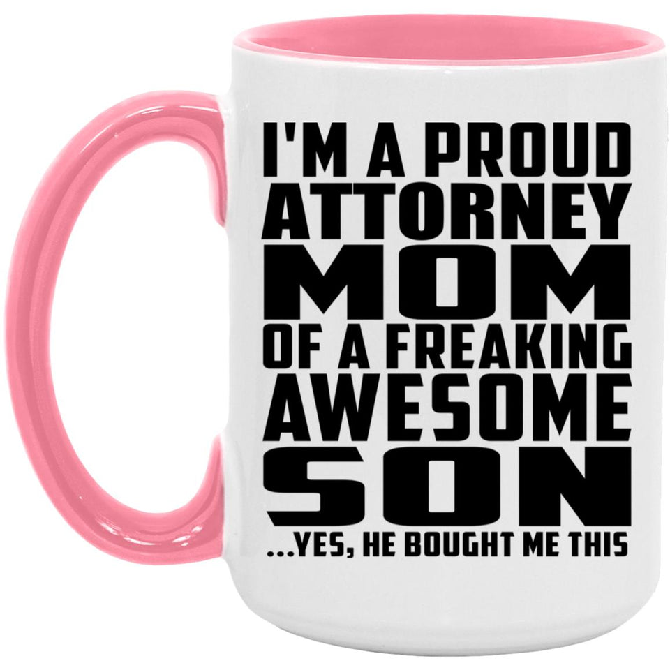 Proud Attorney Mom Of Awesome Son - 15oz Accent Mug Pink