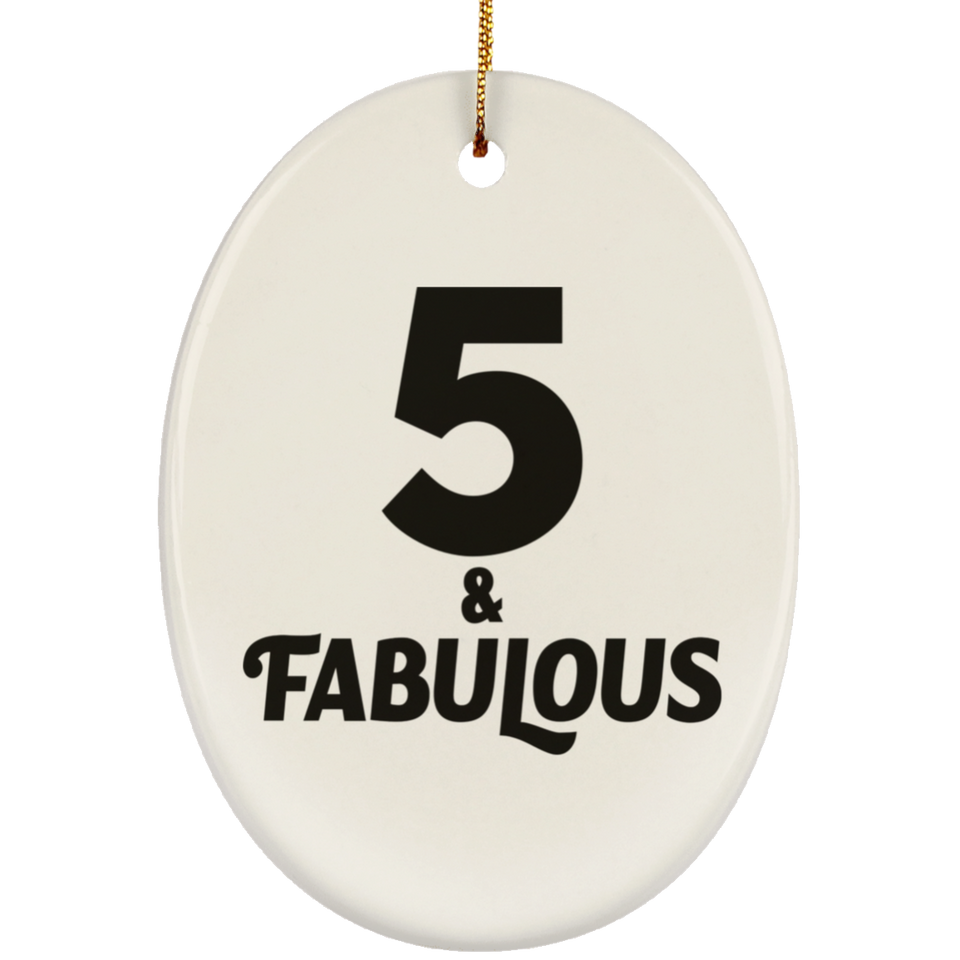 5th Birthday 5 & Fabulous - Oval Ornament