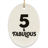 5th Birthday 5 & Fabulous - Oval Ornament